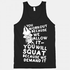 You Workout Because We Allow It (Mass Effect Reapers Workout Quote)