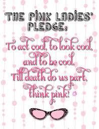Pink Pledge, Pink Lady Grease, Movie Quotes From Grease, Lady Pledge ...