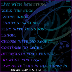 : [url=http://www.imagesbuddy.com/advice-quotes-live-with-intention ...