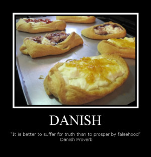 It is better to suffer for truth than to prosper by falsehood”