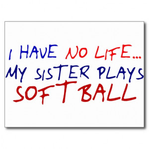 My Sister Plays Softball Postcards