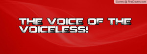 THE VOICE OF THE VOICELESS Profile Facebook Covers