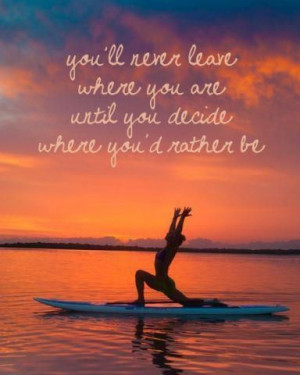 love this quote. And for the record that person is doing yoga on a ...