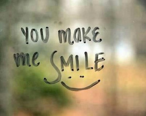 You Make Me Smile,Quote