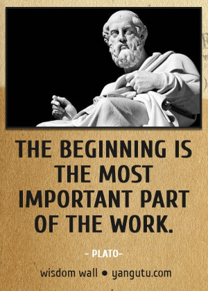 the work, ~ Plato Wisdom Wall Quote #quotations, #citations, #sayings ...