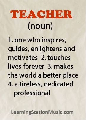... love teachers!! Please add to our definition of a teacher by leaving a