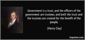 quote-government-is-a-trust-and-the-officers-of-the-government-are ...