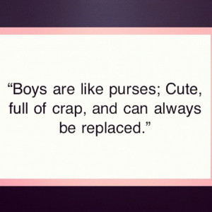 ... boys #purses #crap #love #quote #quotes #sotrue (Taken with instagram