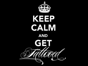 Keep Calm and Get Tattooed Desktop Background