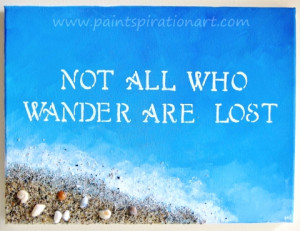 Famous Quotes From Literature And Poetry ~ Not All who Wander are Lost ...