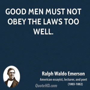 success quotes good men must not obey the laws too well