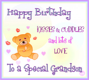 quotes for grandson | Happy Birthday Grandson Cards * Free Grandson ...