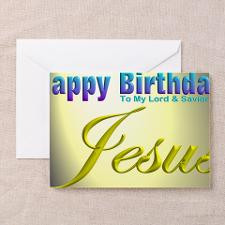 Happy Birthday Jesus 12-1-c Greeting Card for