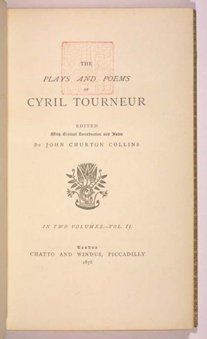 tourneur cyrril 1575 1626 the plays and poems of cyril tourneur edited