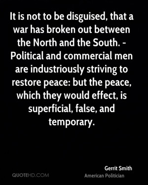 It is not to be disguised, that a war has broken out between the North ...