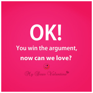 Love hurts quotes - Ok you win the argument