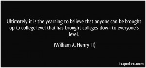 ... college level that has brought colleges down to everyone's level