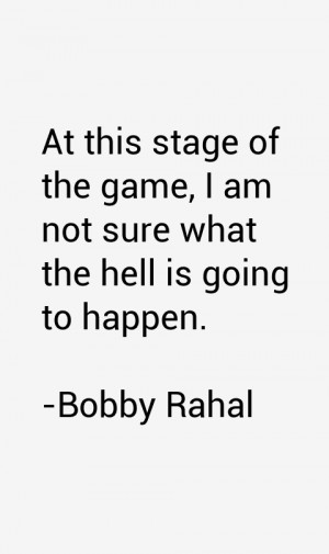 Bobby Rahal Quotes & Sayings