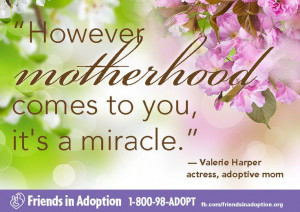 ... adoption-in-the-media/adoption-quotes-poems/happy-mothers-day-friends