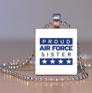 Proud Air Force Sister Upcycled Scrabble Tile Pendant - Keep your ...