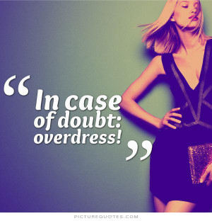 Fashion Quotes Doubt Quotes
