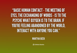 You can't meditate on walking or certain human habits. You concentrate ...