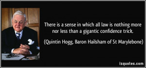 ... confidence trick. - Quintin Hogg, Baron Hailsham of St Marylebone