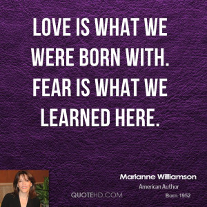 marianne williamson marianne williamson love is what we were born jpg