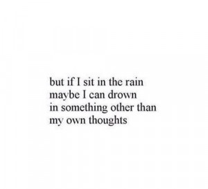 him, hurt, love, love quotes, miss, missing him, quotes, rain, sad ...