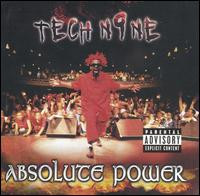 Tech N9ne lyrics - Absolute Power lyrics (2002)