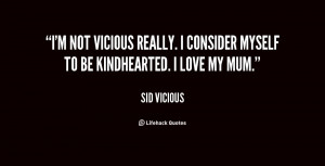 quote-Sid-Vicious-im-not-vicious-really-i-consider-myself-99615.png