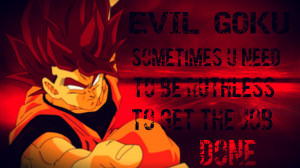 Evil Goku Ssj2 Evil Goku 39 s Quote by Kingkakarot