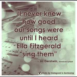 ... Ella Fitzgerald sing them