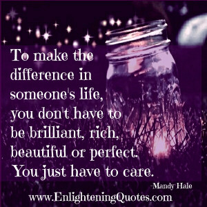 To make the difference in someone’s life