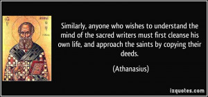 Similarly, anyone who wishes to understand the mind of the sacred ...