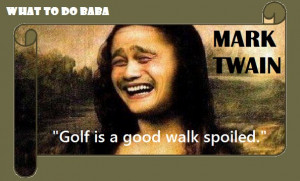 quote about golf that will make you laugh