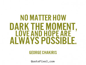 ... george chakiris more love quotes success quotes motivational quotes