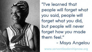 Servant Leadership - Maya Angelou
