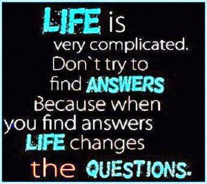 Life is Very Complicated