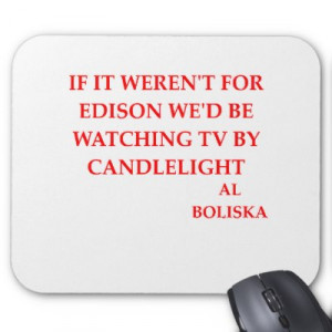 thomas edison light bulb quote. thomas edison joke mouse pad