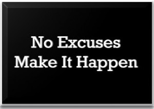 no+excuses+make+it+happen.jpg