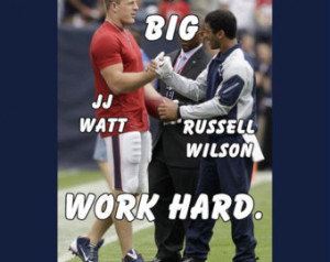 Houston Texans JJ Watt & Seattle Se ahawks Russell Wilson Photo Quote ...