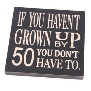 Details about Retro Vintage Fun Quote Grown Up By 50 Wall Sign Plaque ...