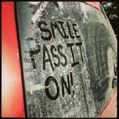Love this! Write it on a dirty car window and grow more goodness and ...