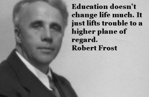 Robert Frost Quotes | The Quotes Tree