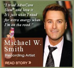 AdvoCare Endorser...Michael W. Smith!!!!