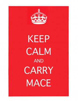 Keep Calm Carry Mace