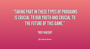 Taking part in these types of programs is crucial to our youth and ...