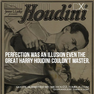 Quotes by Harry Houdini