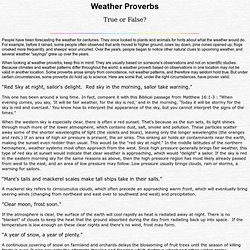 Weather Proverbs. People have been forecasting the weather for ...